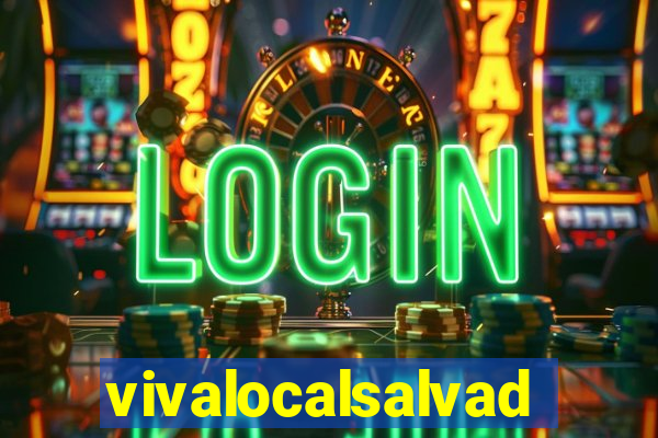 vivalocalsalvador