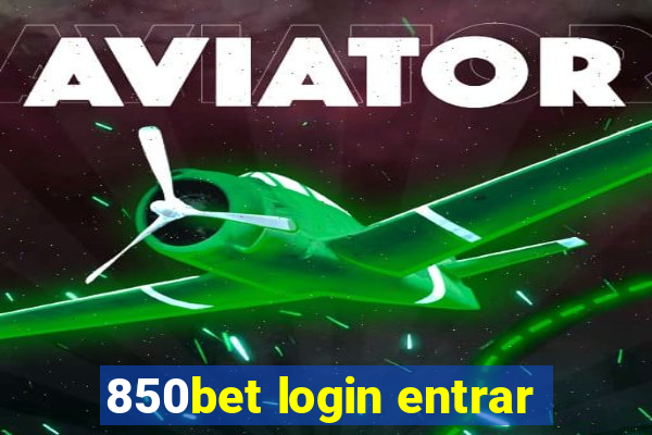 850bet login entrar