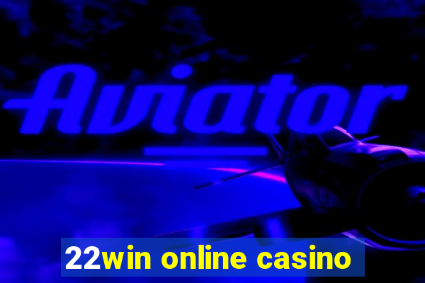 22win online casino