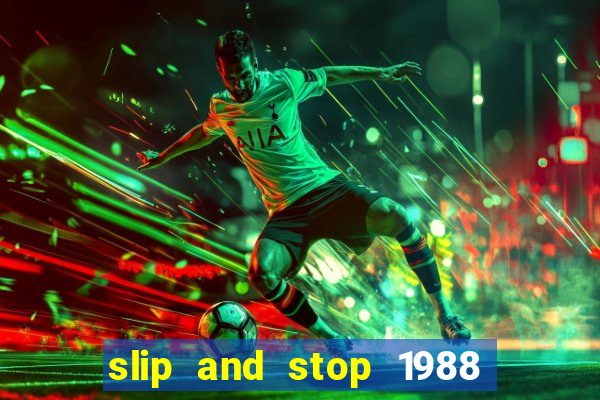 slip and stop 1988 1# [bingo tarte]