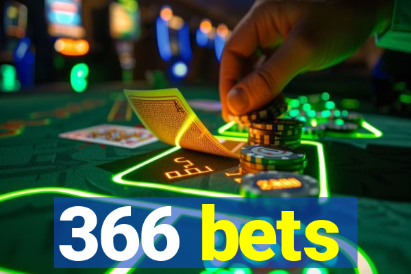 366 bets