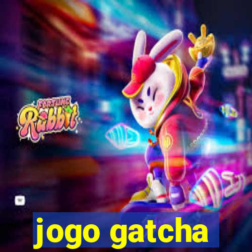 jogo gatcha