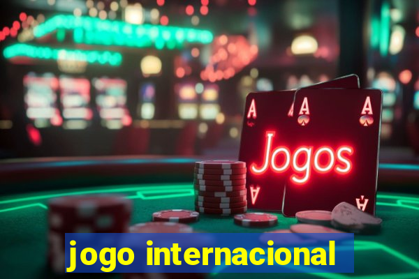 jogo internacional