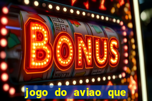 jogo do aviao que ganha dinheiro bet365