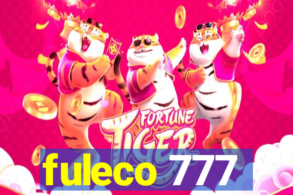 fuleco 777