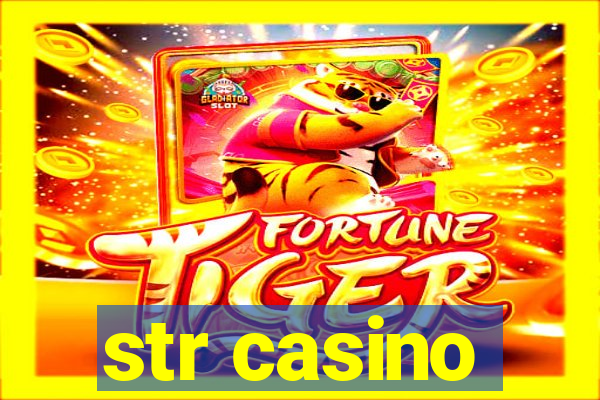 str casino