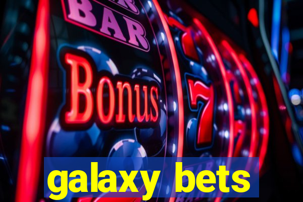 galaxy bets