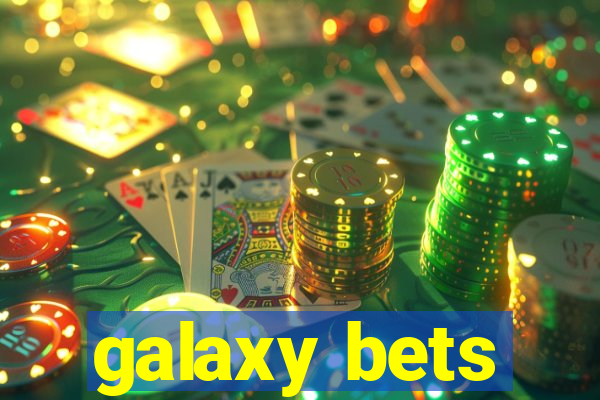 galaxy bets