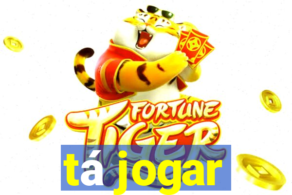 tá jogar