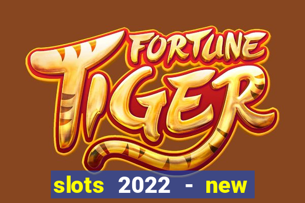 slots 2022 - new lucky slots