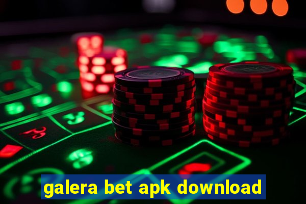 galera bet apk download