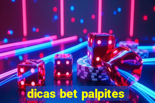 dicas bet palpites