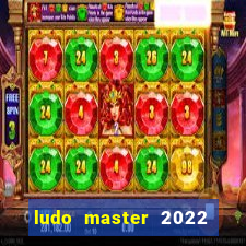 ludo master 2022 club king