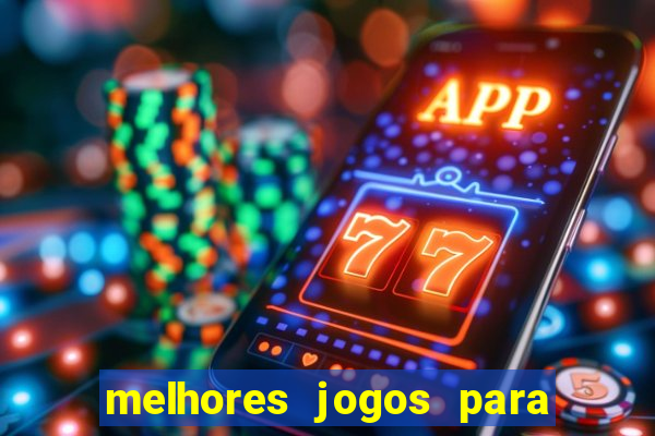 melhores jogos para se apostar hoje