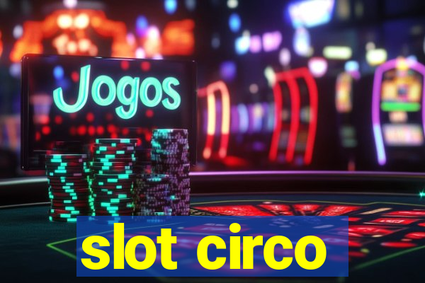 slot circo