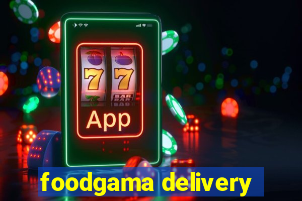 foodgama delivery