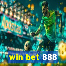 win bet 888