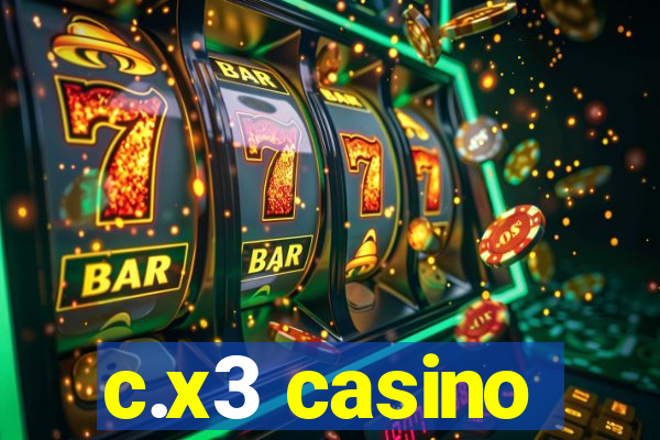 c.x3 casino