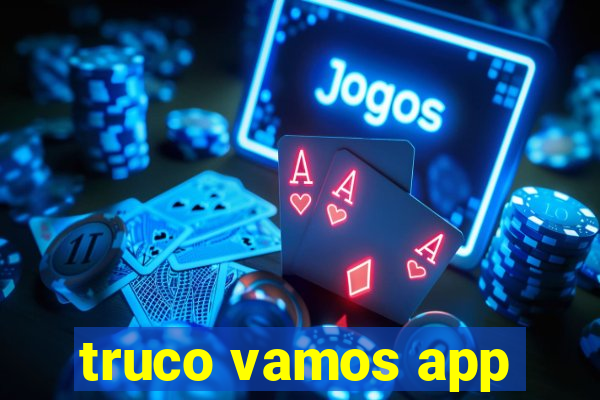 truco vamos app