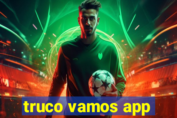 truco vamos app