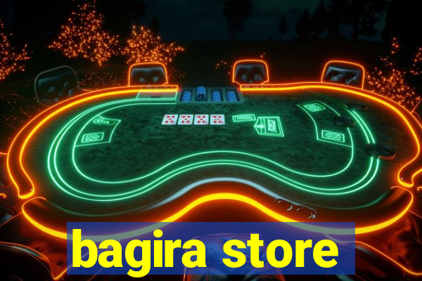 bagira store