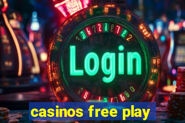 casinos free play