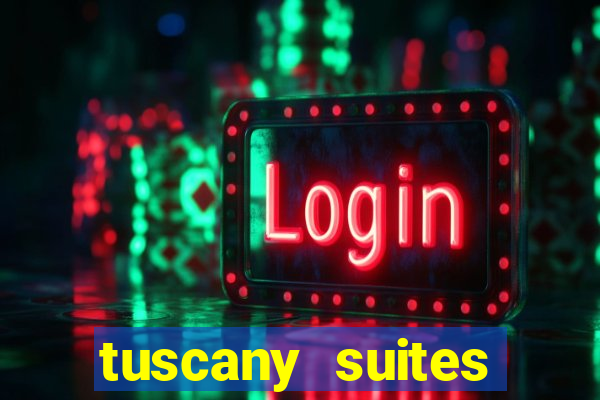 tuscany suites casino las vegas nv