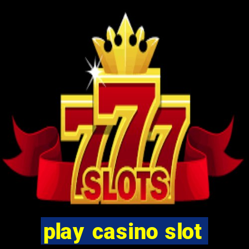 play casino slot