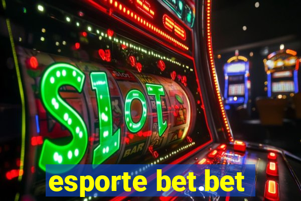 esporte bet.bet