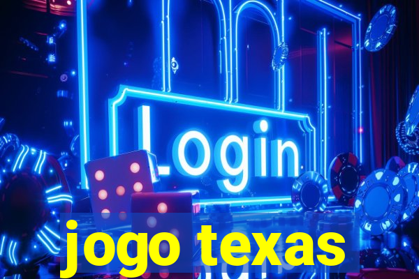 jogo texas