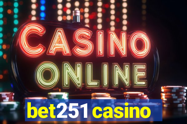 bet251 casino