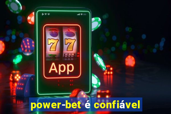 power-bet é confiável