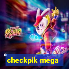 checkpik mega