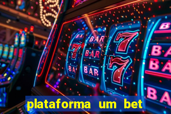 plataforma um bet é confiável