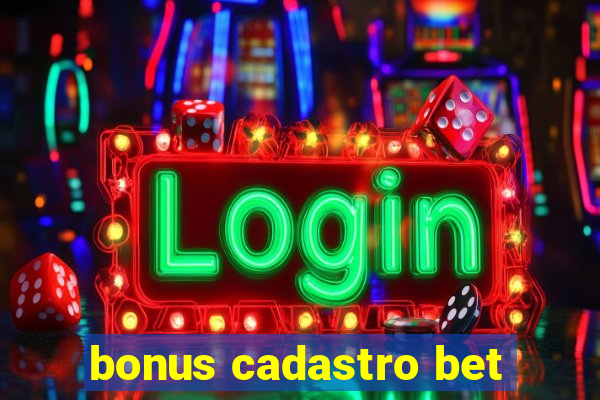 bonus cadastro bet