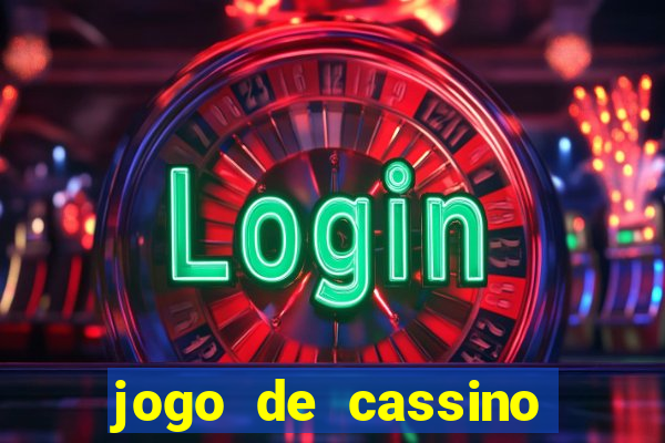 jogo de cassino que da dinheiro no cadastro