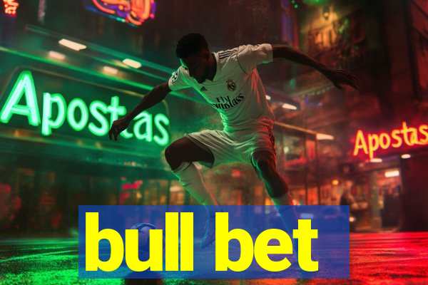 bull bet