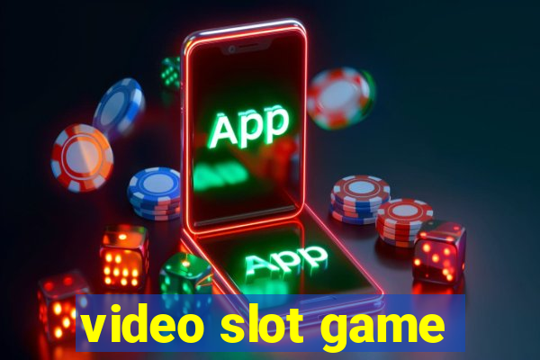 video slot game