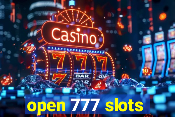 open 777 slots