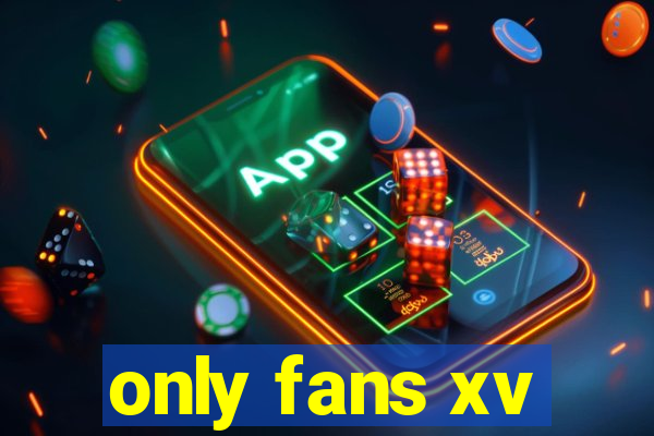 only fans xv