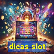 dicas slot