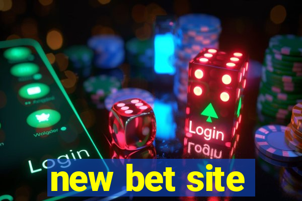 new bet site