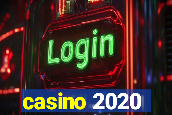 casino 2020