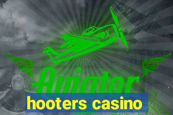 hooters casino