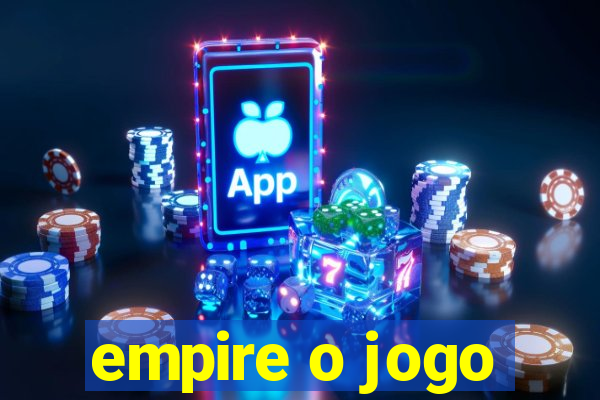 empire o jogo