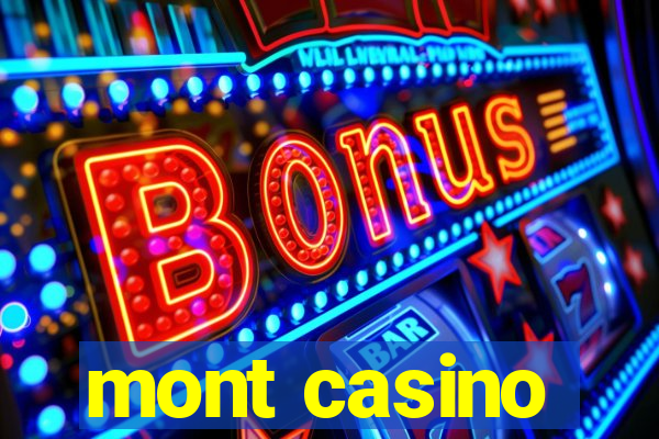 mont casino