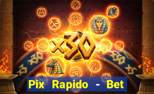 Pix Rapido - Bet Sport 365