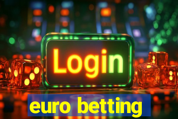 euro betting