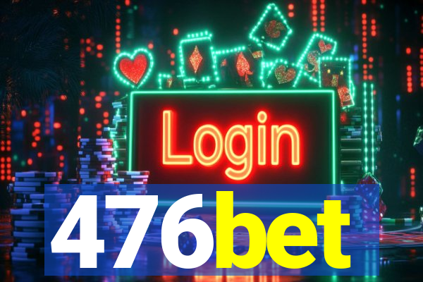 476bet