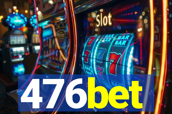 476bet